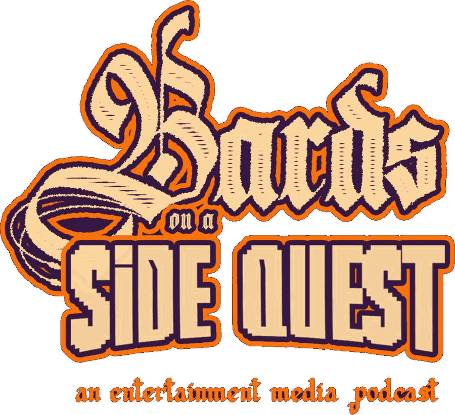 Bards on a Side Quest, an entertainment media podcast